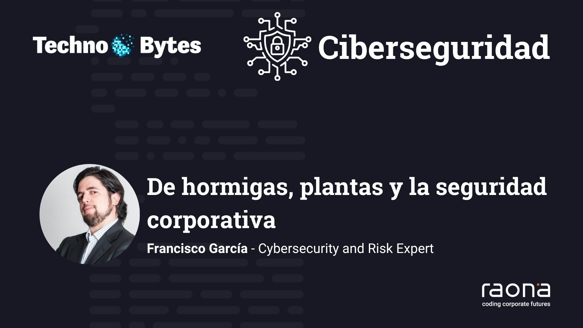 hormigas, plantas y seguridad corporativa technobyte